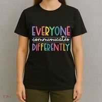 Everyone Communicate Differently Autism Special Ed Teacher T-Shirt thumb 4