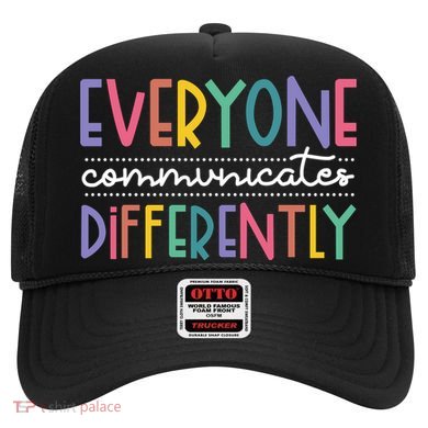 Everyone Communicate Differently Autism Special Ed Teacher Hat
