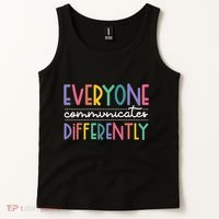 Everyone Communicate Differently Autism Special Ed Teacher Tank Top thumb 2