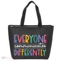 Everyone Communicate Differently Autism Special Ed Teacher Tote Bag thumb 0