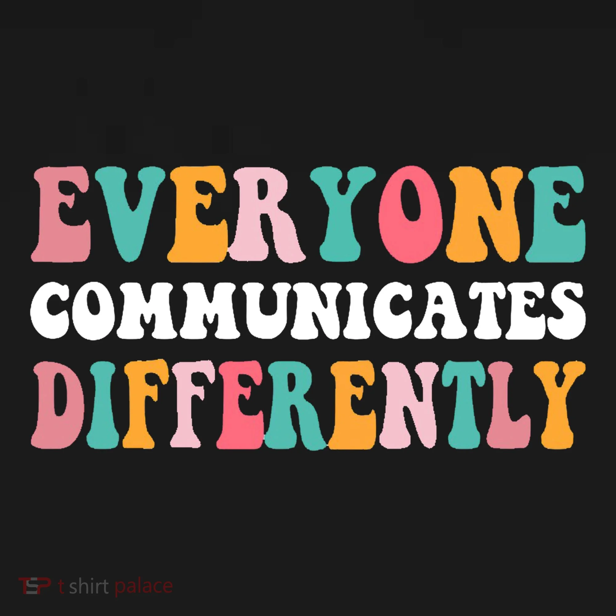 Everyone Communicates Differently Quote Doggie Tank