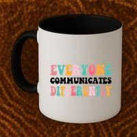 Everyone Communicates Differently Quote Coffee Mug thumb 2