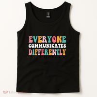 Everyone Communicates Differently Quote Tank Top thumb 2