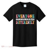 Everyone Communicates Differently Quote Kids T-Shirt thumb 0