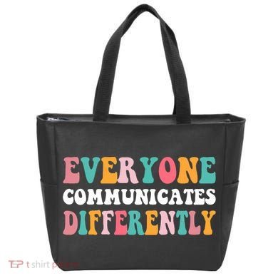 Everyone Communicates Differently Quote Tote Bag
