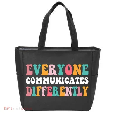 Everyone Communicates Differently Quote Tote Bag