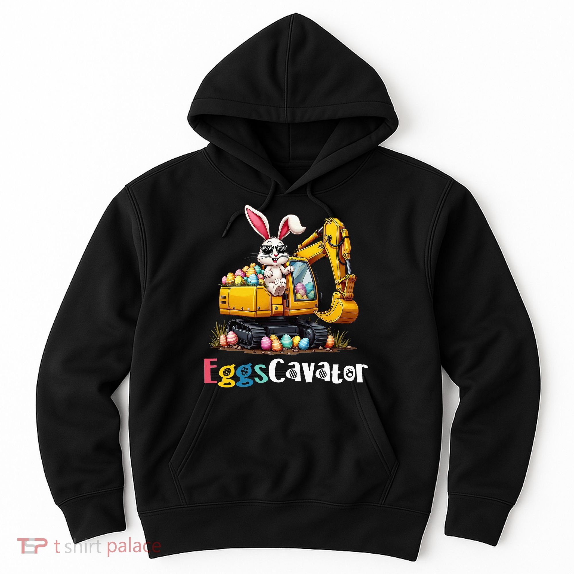 Eggs Cavator Easter Bunny Excavator Easter Hoodie