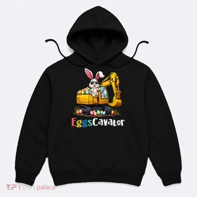 Eggs Cavator Easter Bunny Excavator Easter Hoodie