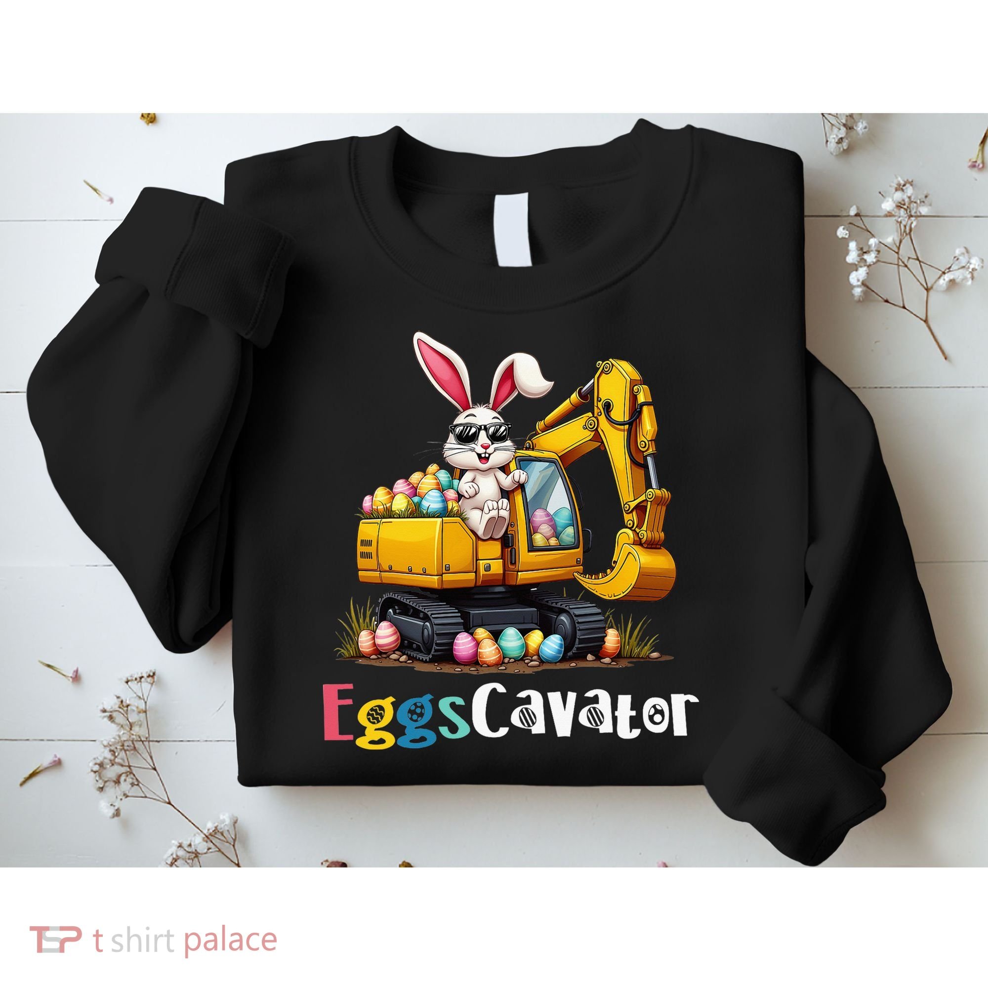 Eggs Cavator Easter Bunny Excavator Easter Sweatshirt