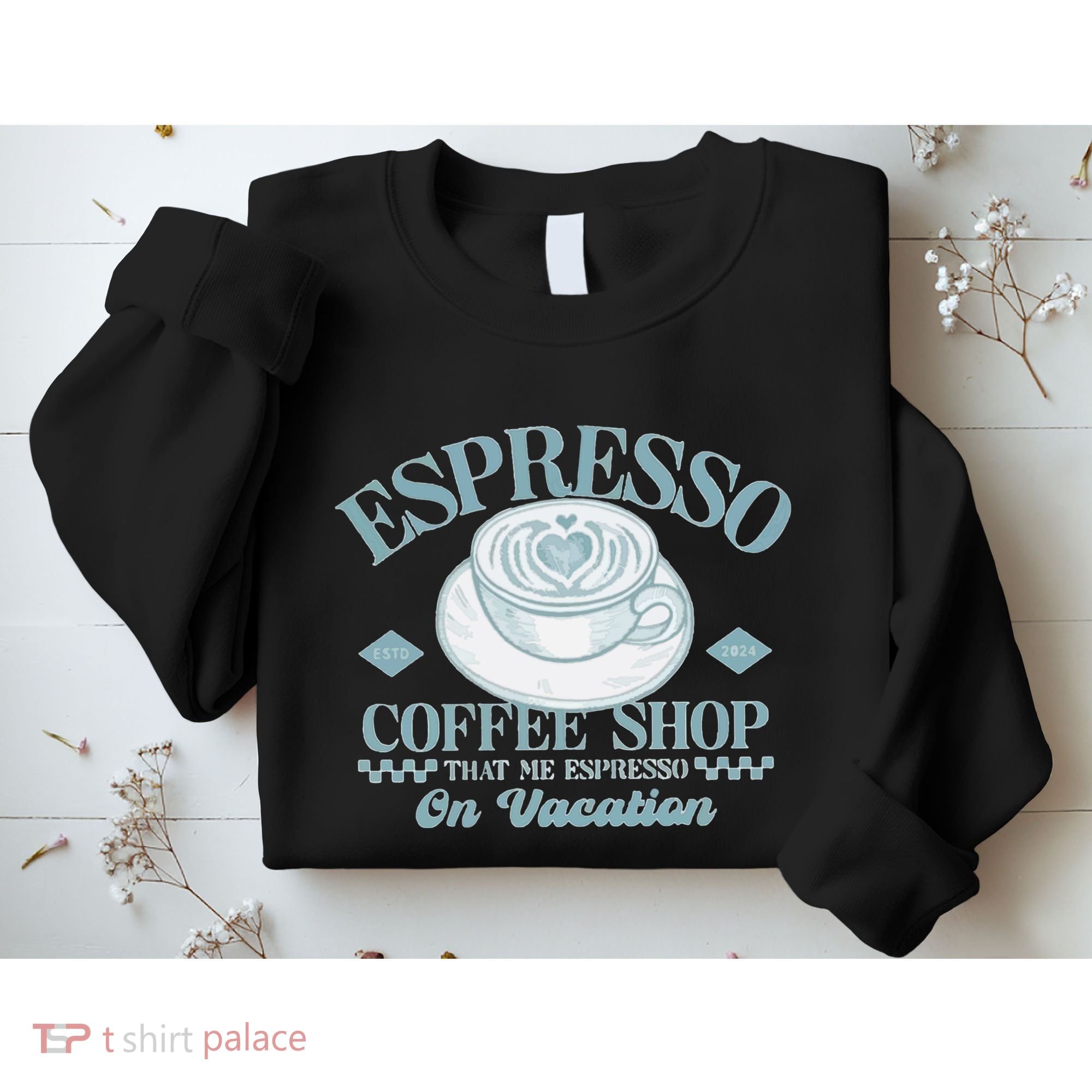 Espresso Coffee Sweatshirt
