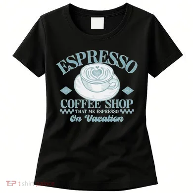 Espresso Coffee Women's T-Shirt