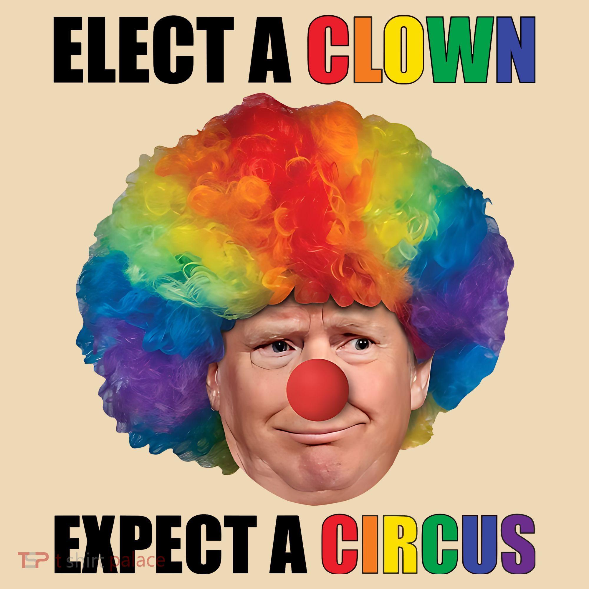 Elect Clown Expect A Circus Anti Trump Tote Bag