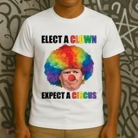 Elect Clown Expect A Circus Anti Trump T-Shirt thumb 3