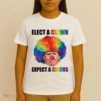 Elect Clown Expect A Circus Anti Trump T-Shirt thumb 4