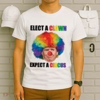Elect Clown Expect A Circus Anti Trump T-Shirt thumb 6
