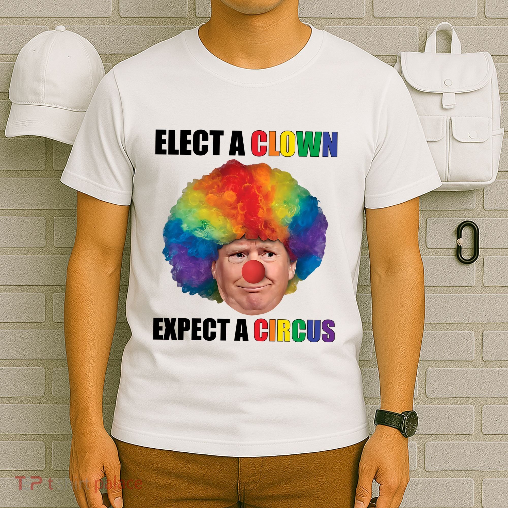 Elect Clown Expect A Circus Anti Trump T-Shirt