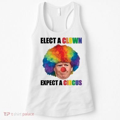 Elect Clown Expect A Circus Anti Trump Women's Tank Top