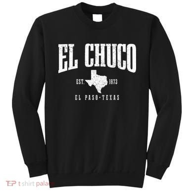 El Chuco El Paso Texas Pride Vintage Est 1873 Sweatshirt