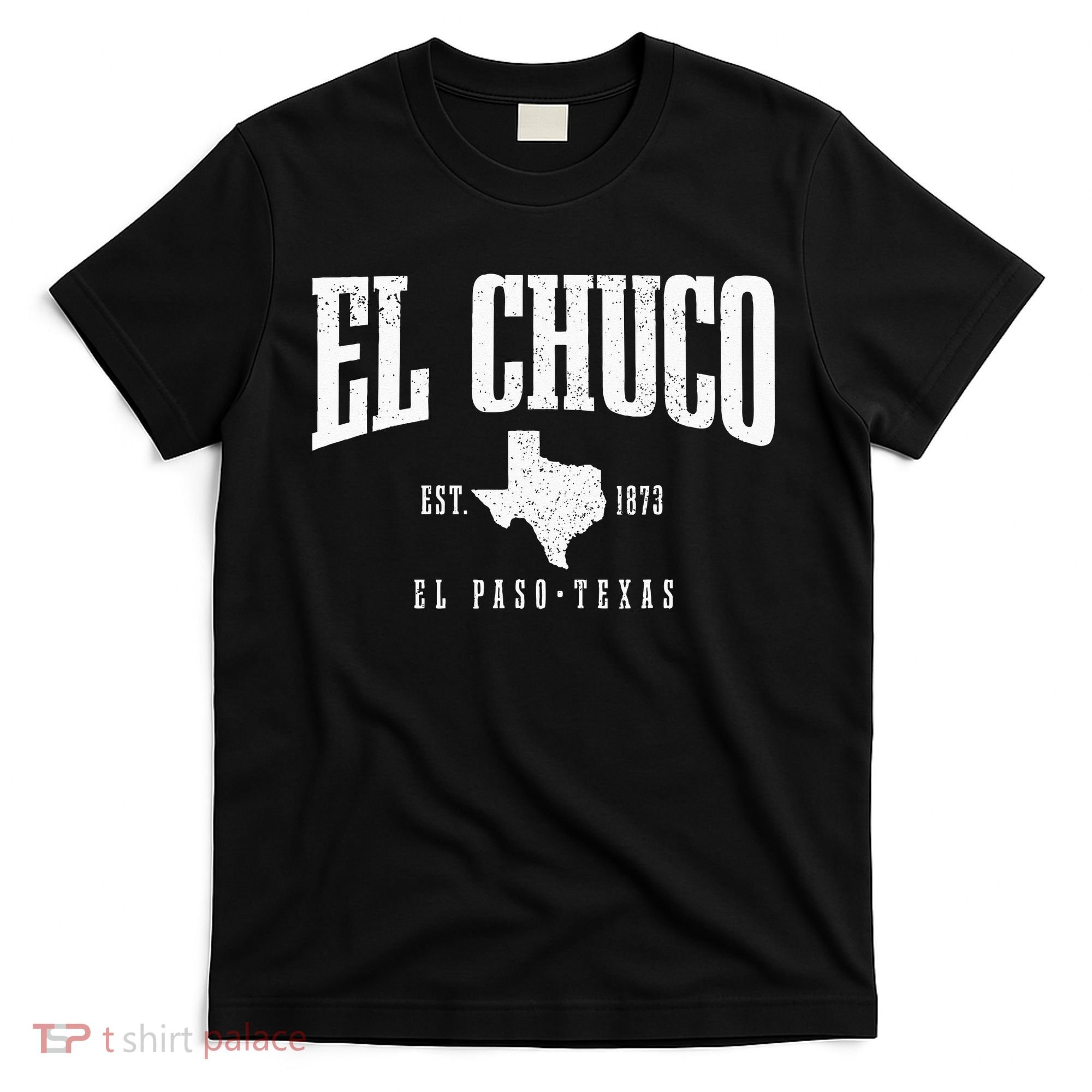 El Chuco El Paso Texas Pride Vintage Est 1873 T-Shirt