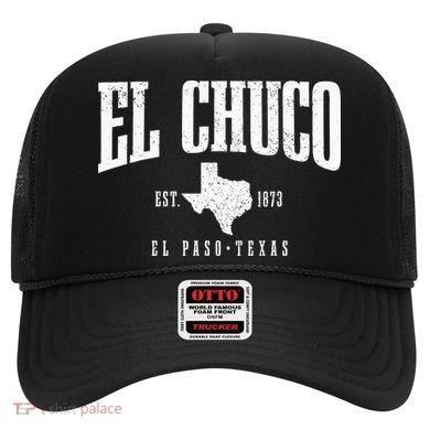 El Chuco El Paso Texas Pride Vintage Est 1873 Hat