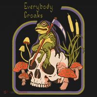 Everybody Croaks Frog Skull Mushroom Everybody Croak T-Shirt thumb 7