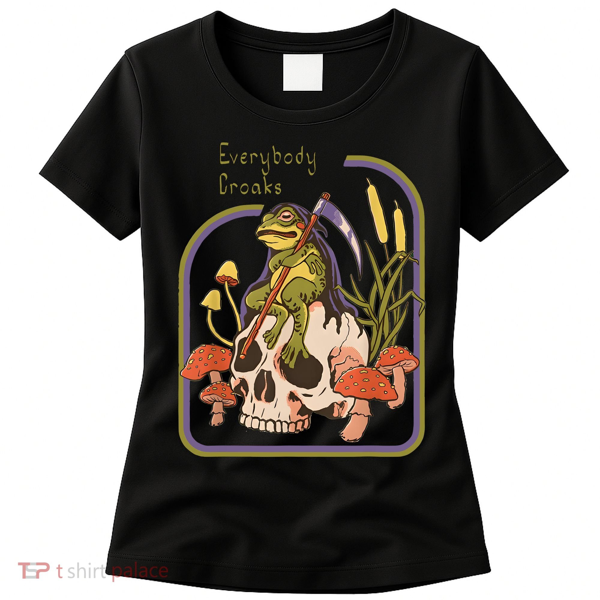 Everybody Croaks Frog Skull Mushroom Everybody Croak Women's T-Shirt