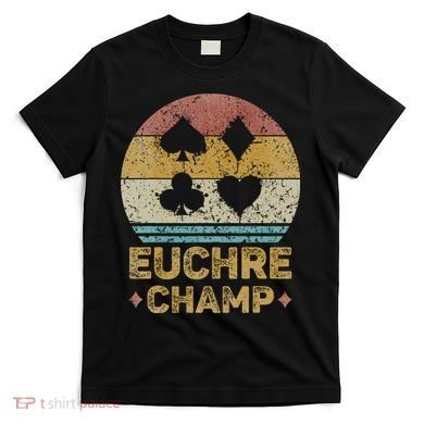 Euchre Champ Funny Vintage Euchre Board Game T-Shirt