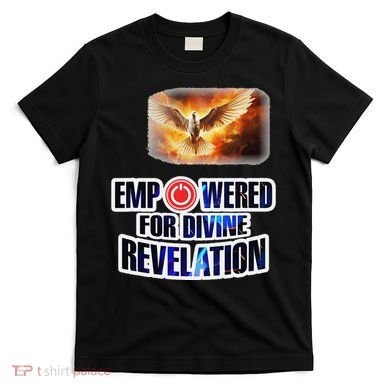 Empowered Christian For Divine Revelation Christian T-Shirt