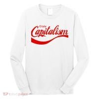 Enjoy Capitalism Funny Parody Political Humor Long Sleeve Shirt thumb 0