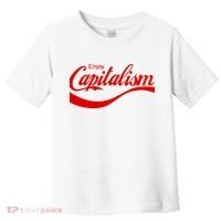 Enjoy Capitalism Funny Parody Political Humor Toddler T-Shirt thumb 0