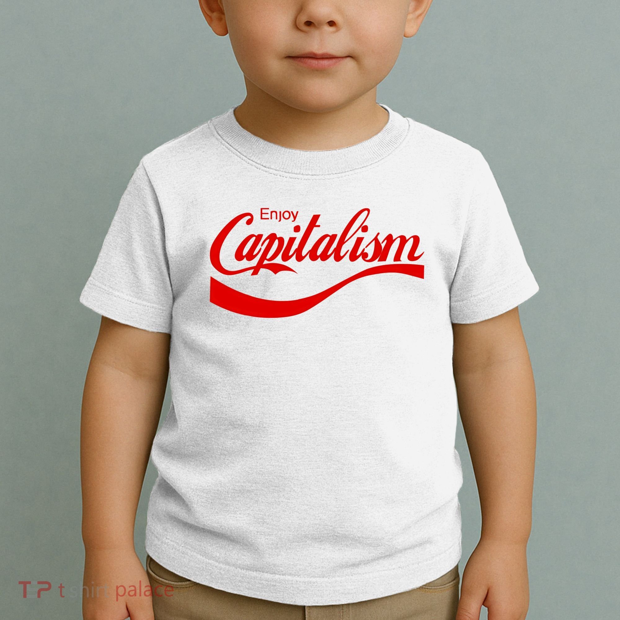 Enjoy Capitalism Funny Parody Political Humor Toddler T-Shirt