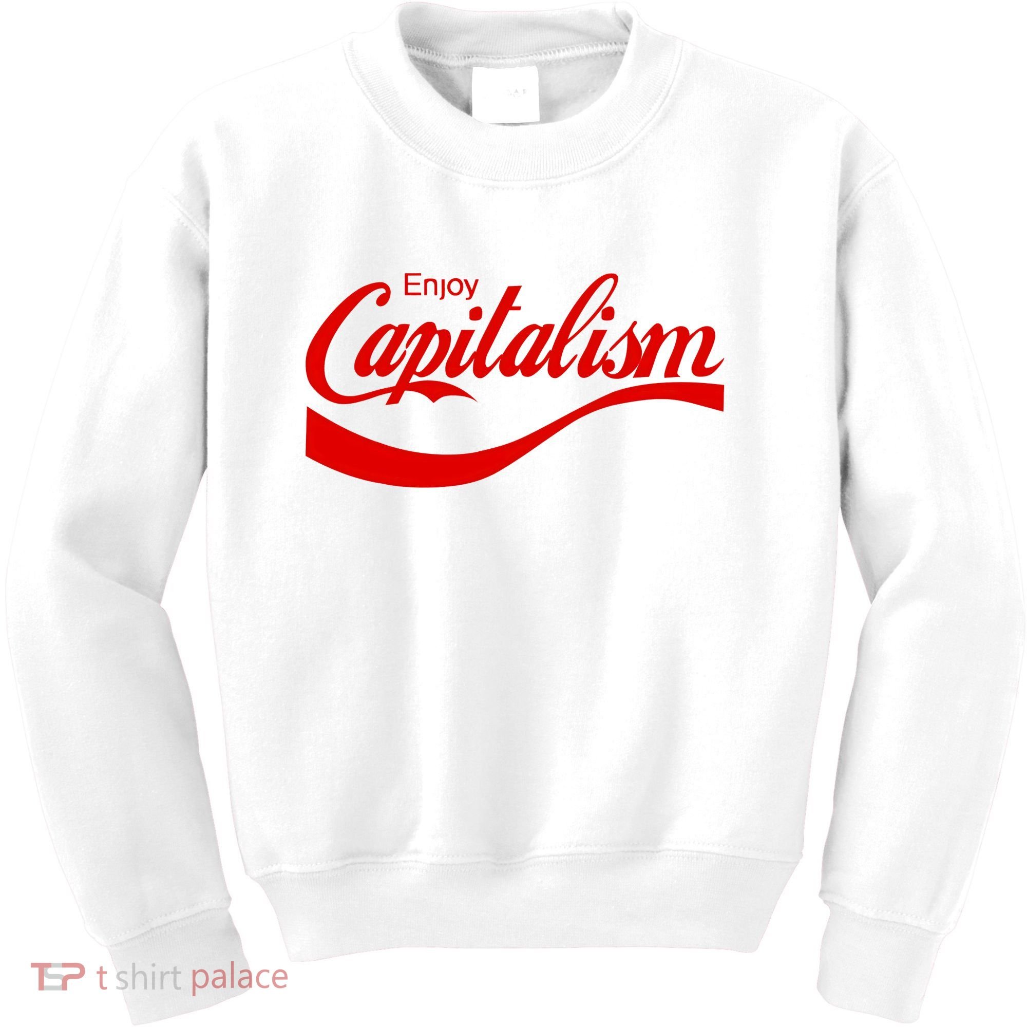 Enjoy Capitalism Funny Parody Political Humor Kids Sweatshirt