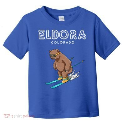Eldora Colorado Funny Ski Grizzly Bear Gift Toddler T-Shirt