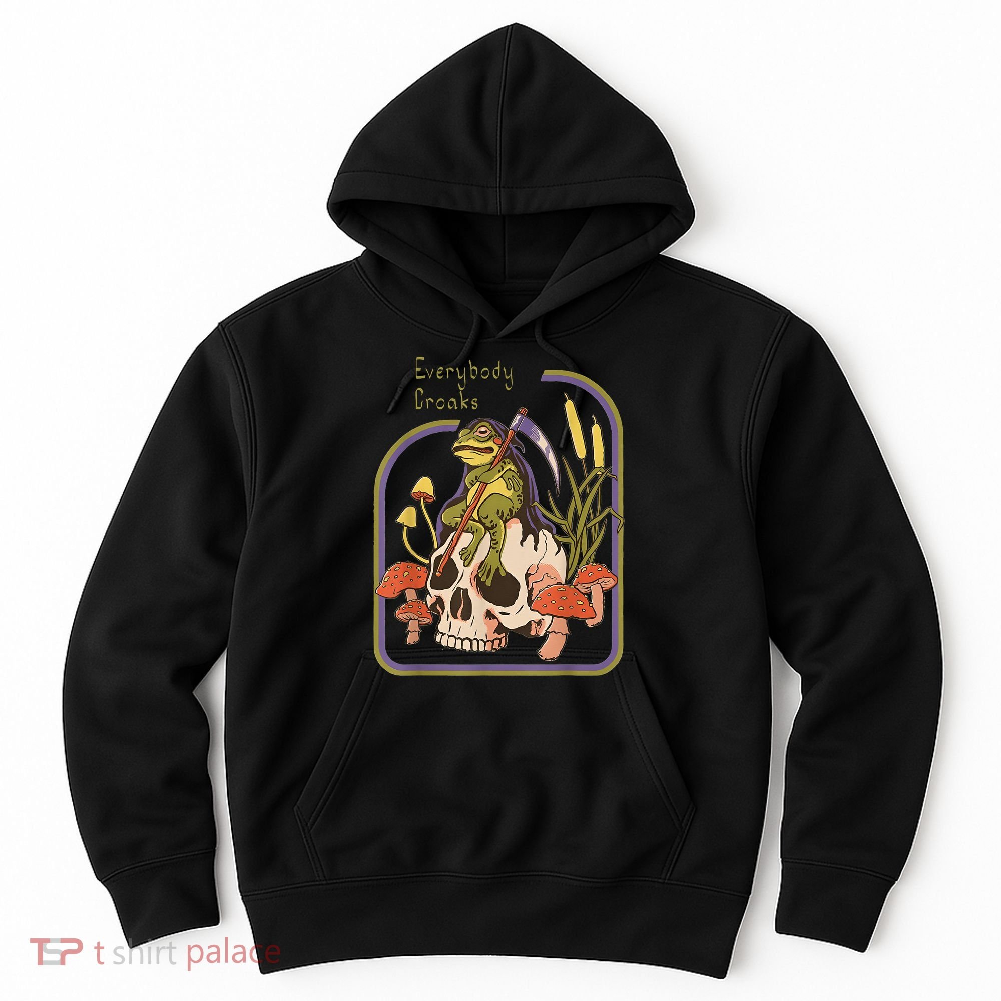 Everybody Croaks Frog Skull Mushroom - Everybody croaks Hoodie