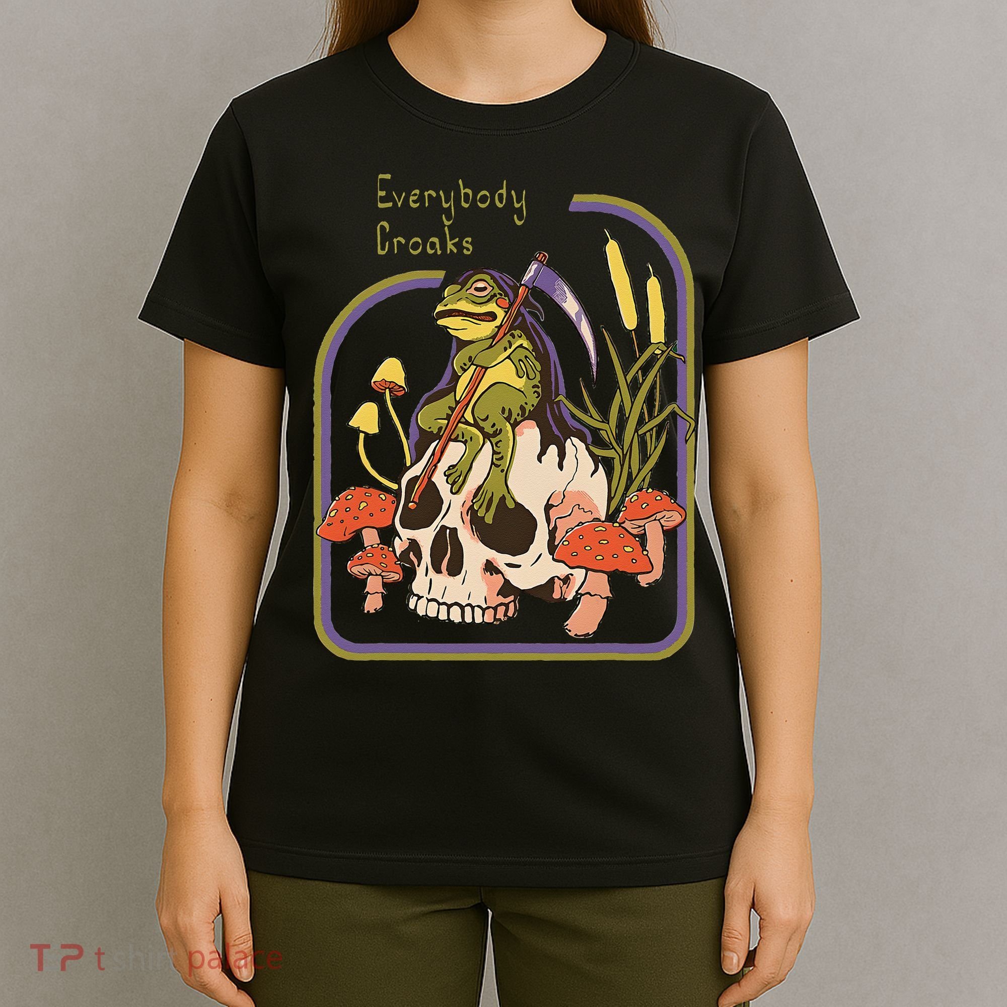 Everybody Croaks Frog Skull Mushroom Everybody croaks T-Shirt