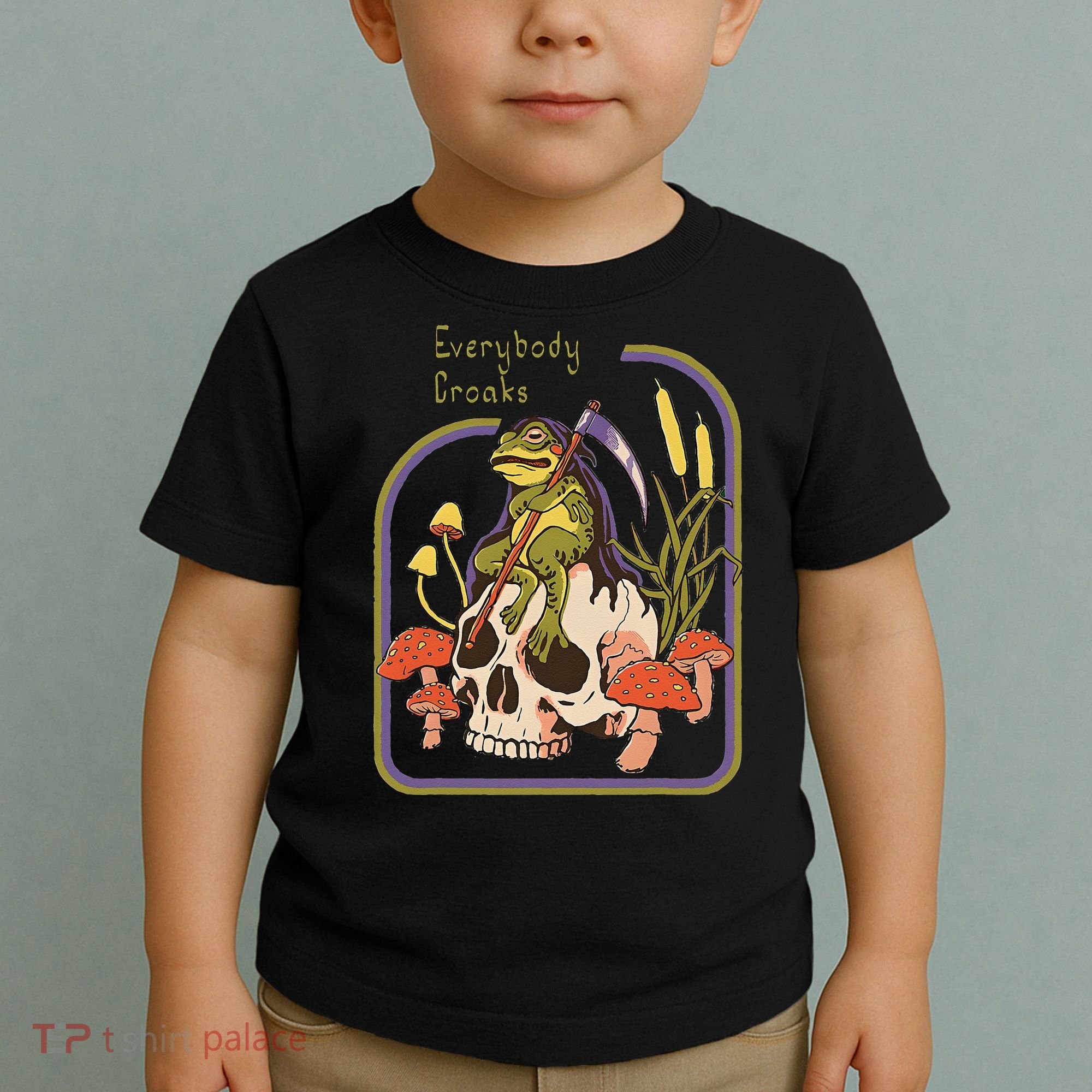 Everybody Croaks Frog Skull Mushroom Everybody croaks Toddler T-Shirt