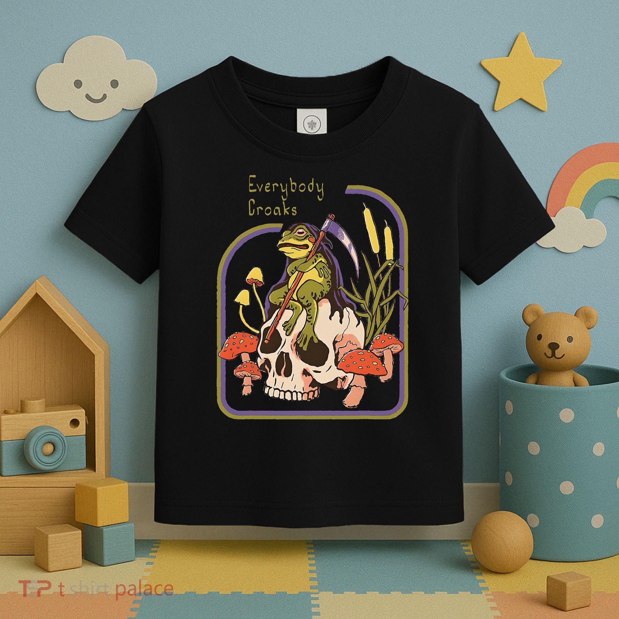 Everybody Croaks Frog Skull Mushroom Everybody croaks Toddler T-Shirt