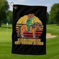 Even Cowboys Get Tummy Aches Golf Towel thumb 1