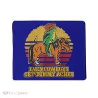 Even Cowboys Get Tummy Aches Mousepad thumb 0