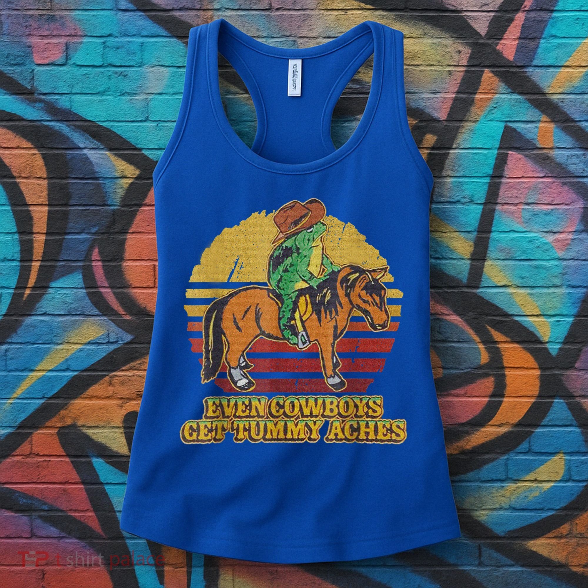Even Cowboys Get Tummy Aches Women's Tank Top