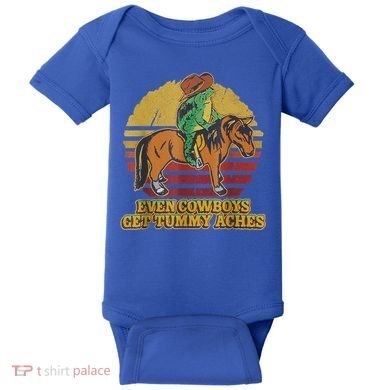 Even Cowboys Get Tummy Aches Baby Bodysuit
