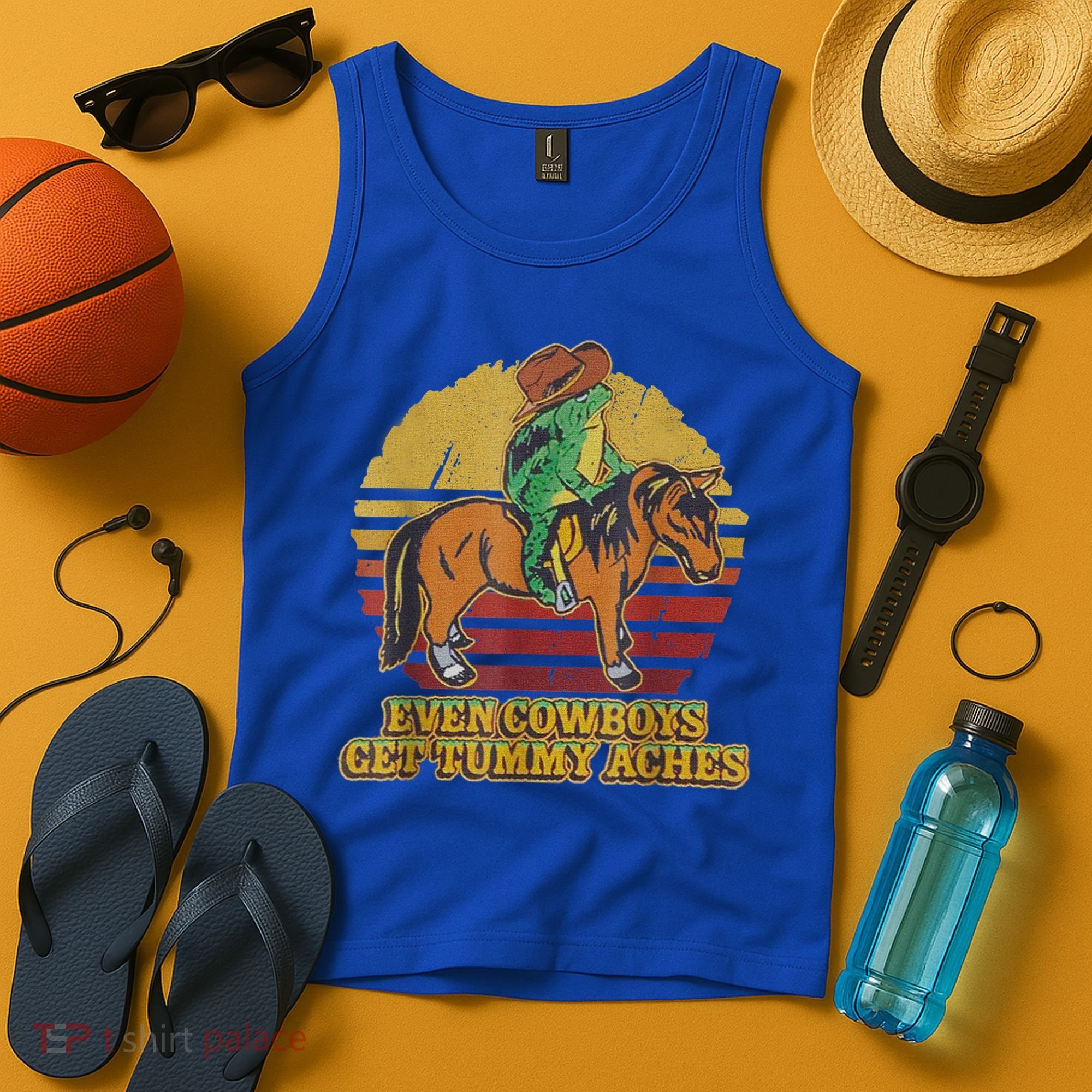 Even Cowboys Get Tummy Aches Tank Top