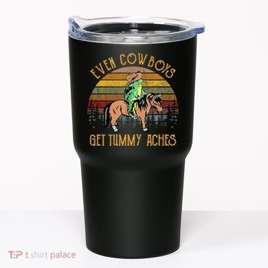 Even Cows Get Tummy Aches Tumbler