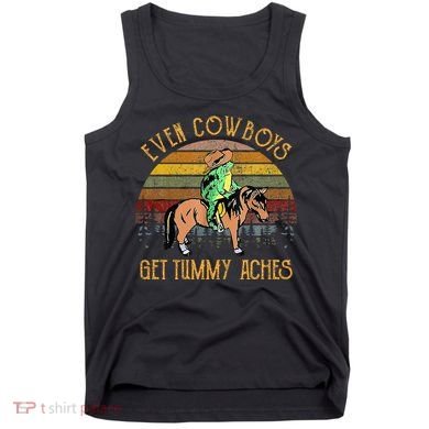 Even Cows Get Tummy Aches Tank Top