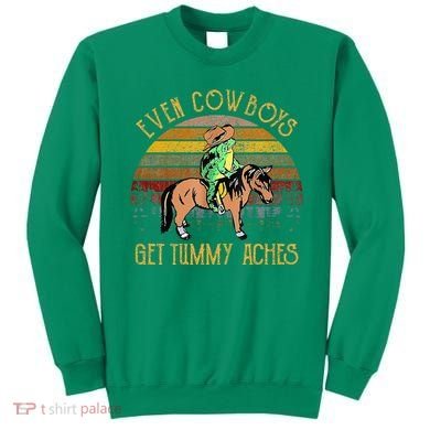 Even Cows Get Tummy Aches Sweatshirt