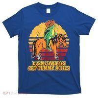 Even Cowboys Get Tummy Aches Horse Vintage T-Shirt thumb 0