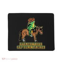 Even Cowboys Get Tummy Aches Mousepad thumb 0