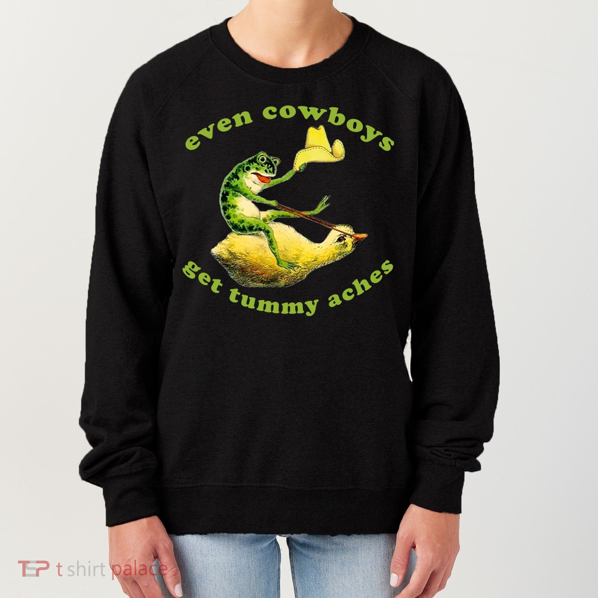 Even Cowboys Get Tummy Aches Frog Wearing Cowboy Hat Women's Sweatshirt