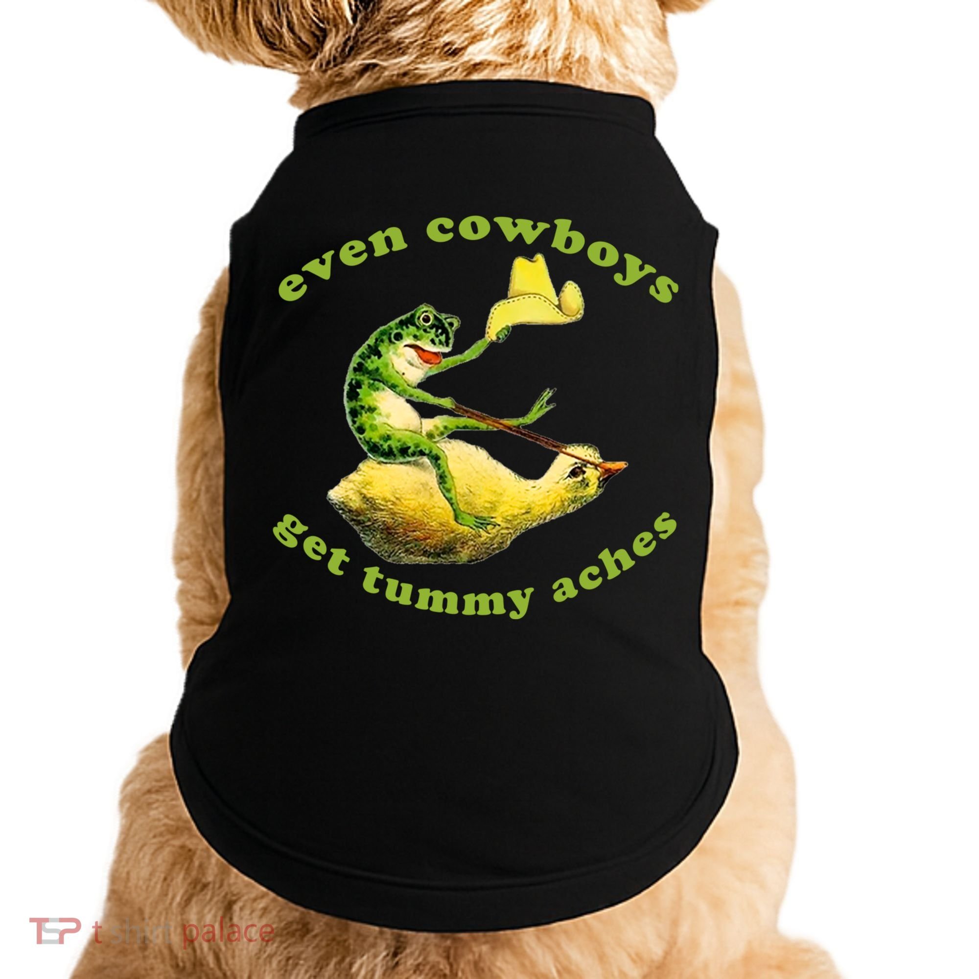 Even Cowboys Get Tummy Aches Frog Wearing Cowboy Hat Doggie Tank