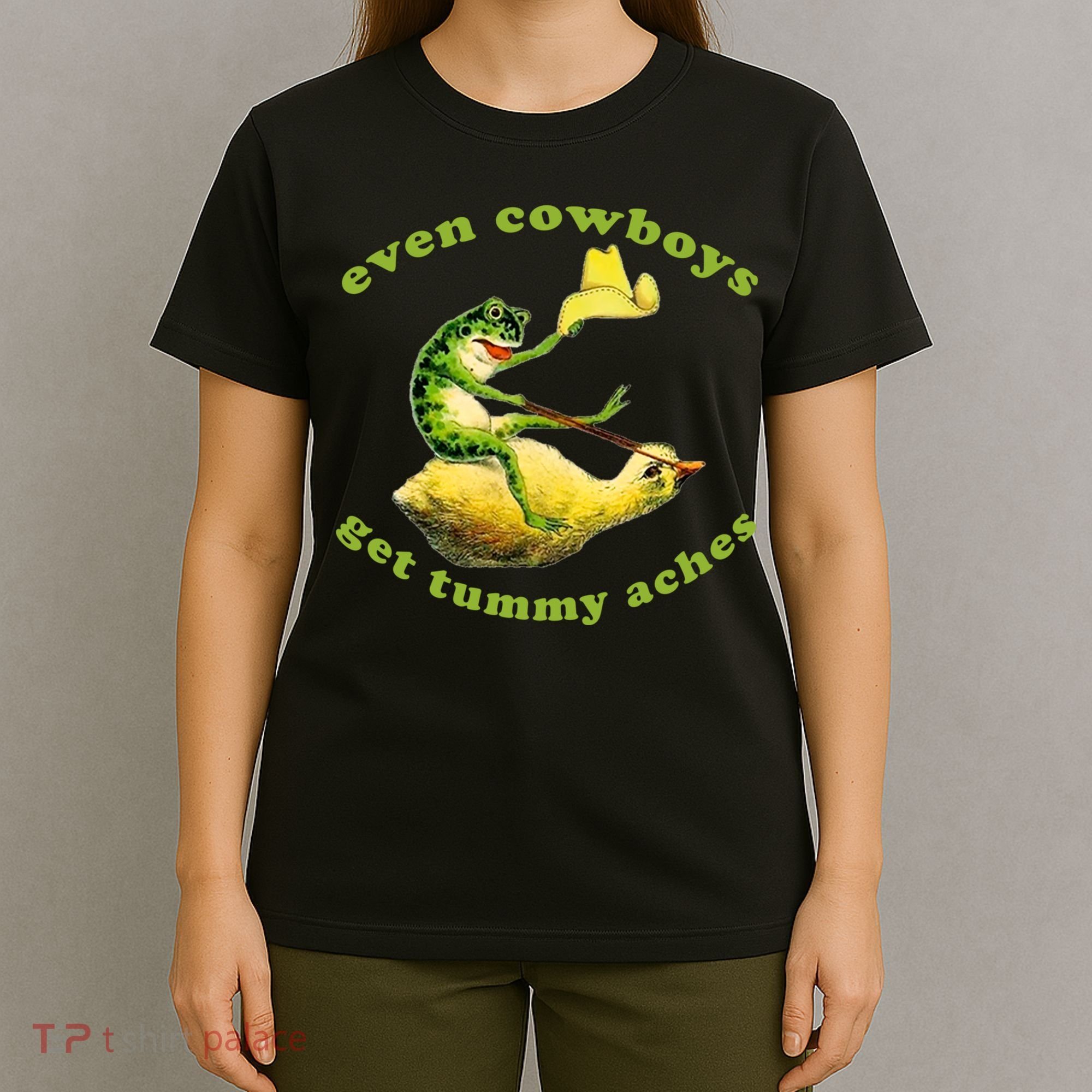 Even Cowboys Get Tummy Aches Frog Wearing Cowboy Hat T-Shirt